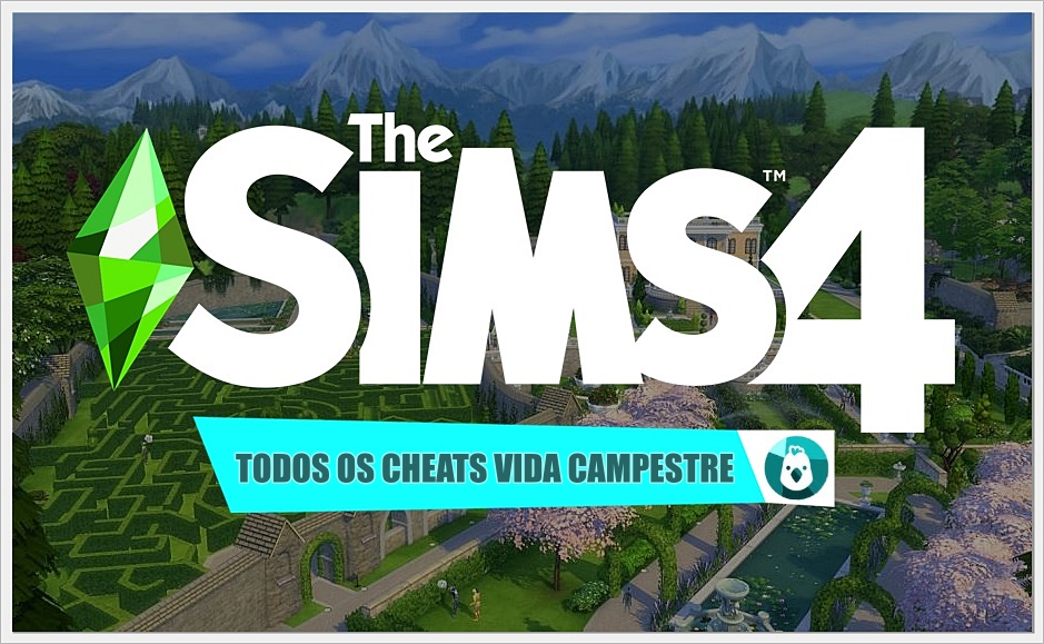 TODOS OS CHEATS THE SIMS 4 VIDA CAMPESTRE - NERDOLANDIA